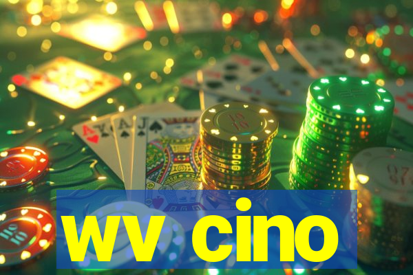 wv cino